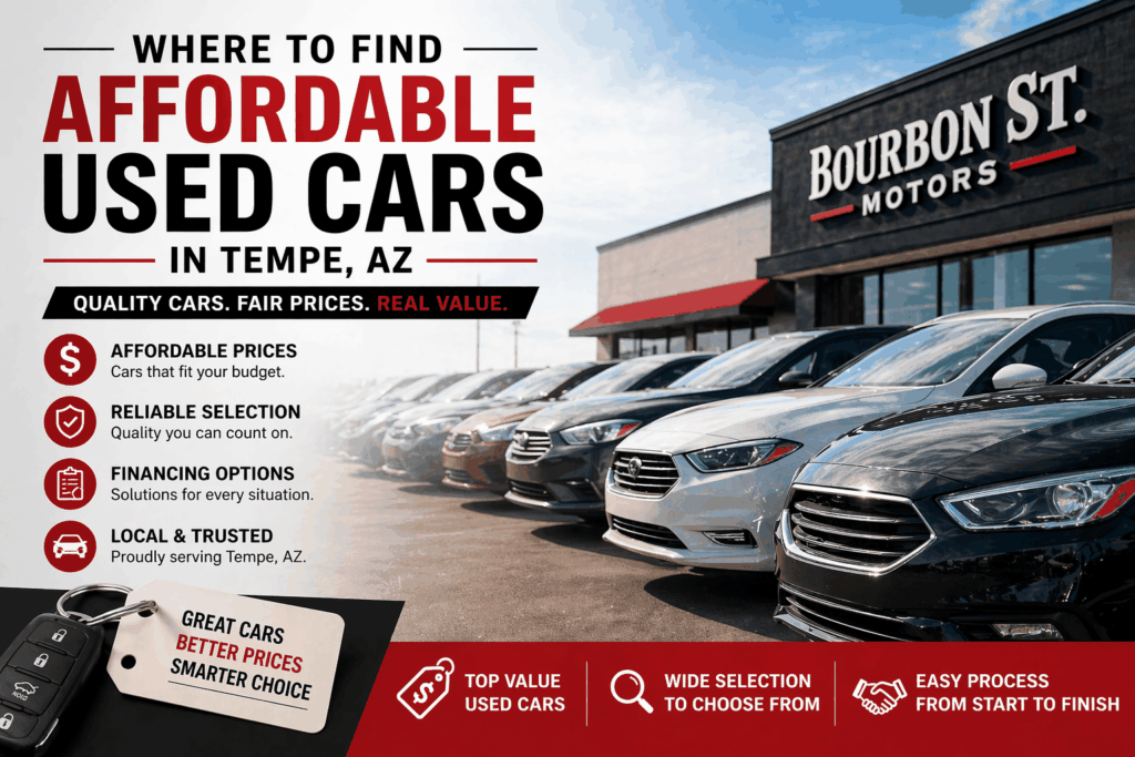 Affordable used cars in Tempe, AZ at Bourbon St Motors